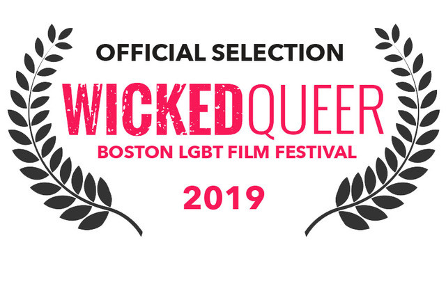 Wicked Queer Boston LGBT Film Festival official selection